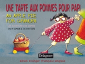 Une tarte aux pommes pour papy - An apple pie for grandpa (2003) Album bilingue français anglais
