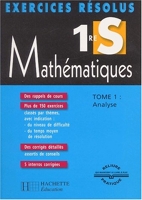 Exercices résolus - Mathématiques, 1ère S, tome 1