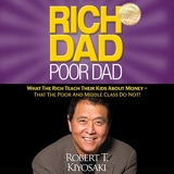 Rich Dad Poor Dad - What the Rich Teach Their Kids About Money - That the Poor and Middle Class Do Not! - Format Téléchargement Audio - 17,26 €