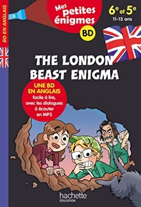 The London Beast Enigma - Mes petites énigmes 6e/5e - Cahier de vacances 2022 de Joanna Le May