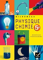Microméga Physique-Chimie 5e éd 2006 - Manuel de l'élève