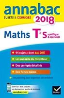 Annales Annabac 2018 Maths Tle S spécifique & spécialité - Sujets et corrigés du bac Terminale S