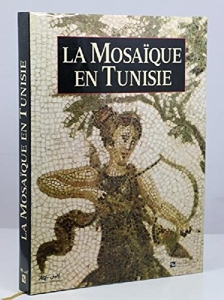La Mosaique En Tunisie de H. Fantar