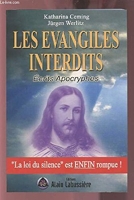 Les Evangiles Interdits - Ecrits Apocryphes - La Loi Du Silence Est Enfin Rompue.