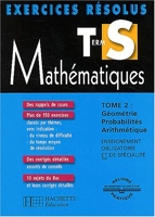 Exercices résolus - Mathématiques, Terminale S, tome 2