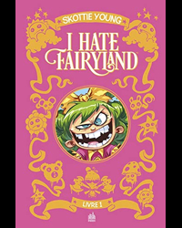 I hate fairyland Intégrale tome 1