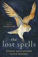 The Lost Spells - An enchanting, beautiful book for lovers of the natural world
