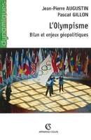 L'Olympisme - Bilan et enjeux géopolitiques