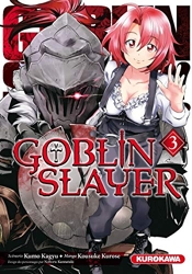 Goblin Slayer - Tome 3 de Kumo Kagyu
