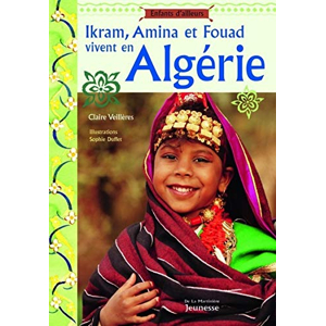 Ikram, Amina et Fouad vivent en Algérie, Sophie Duffet - les Prix d ...