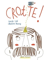 Crotte ! Un livre drôle pour les petits et les grands - Dès 3 ans