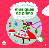 Mes Plus Belles Musiques De Piano Pour Les Petits Livre-Cd