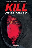 Kill or be killed - Tome 01