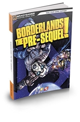 Borderlands - The Pre-Sequel Signature Series Strategy Guide de BradyGames