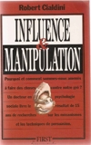 Influence et manipulation - Editions First - 01/11/1992