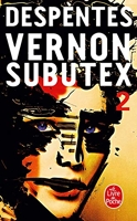 Vernon Subutex (Tome 2)