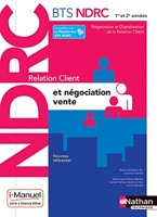 Relation Client et Négociation-Vente - BTS NDRC 1re et 2e année (la couverture peut varier )