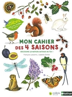 Mon cahier des 4 saisons - Cahiers nature Colibri - Cahier d'observation et d'activités Colibris - 4/7 ans