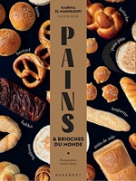 Pains - 60 Recettes De Pains Et Brioches Du Monde