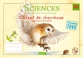 Sciences expérimentales et technologie CM2 - Carnet de chercheur - Ed.2011