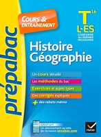 Histoire-Géographie Tle L, ES - Prépabac Cours & entraînement - Cours, méthodes et exercices de type bac (terminale L, ES)