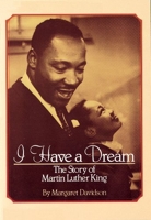 I Have a Dream - The Story of Martin Luther King: The Story Of Martin Luther King