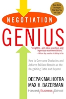 Negotiation Genius - How to Overcome Obstacles and Achieve Brilliant Results at the Bargaining Table and Beyond