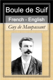 Boule de Suif [French English Bilingual Edition] - Paragraph by Paragraph Translation - Format Kindle - 3,00 €