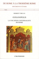 Ouranopolis - La vocation universaliste de Rome
