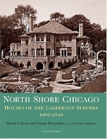 North Shore Chicago - Houses Of The Lakefront Suburbs, 1890-1940