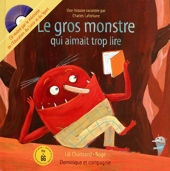 Le gros monstre qui aimait trop lire + CD - Dominique et compagnie - 20/10/2011
