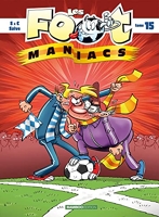Les Footmaniacs - Tome 15