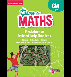 Au Rythme des maths Problèmes Interdisciplinaires CM 2017 Livret élève
