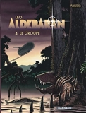 Aldebaran, tome 4 - Le Groupe