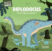 Diplodocus à la rescousse - Mes petites histoires de dinos
