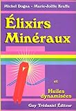 Elixirs minéraux et huiles dynamisees