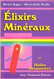 Elixirs minéraux et huiles dynamisees
