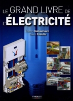 Le grand livre de l'électricité - Eyrolles - 13/10/2005