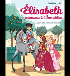 Elisabeth T13 Jeux équestres au château