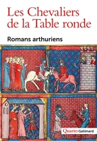 Les Chevaliers de la Table ronde - Romans arthuriens