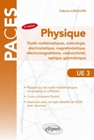 UE3 - Physique, Outils mathématiques, métrologie, électrostatique, magnétostatique, électromagnétisme, radioactivité - 2e Édition