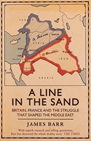 A line in the sand - Britain, France and the struggle that shaped the Middle East
