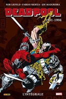 Deadpool - L'intégrale 1991-1994 (T01)