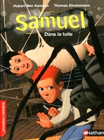 Samuel - Dans la toile - Roman Aventure - De 7 à 11 ans