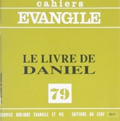 Cahiers Evangile - Numéro 79 Le livre de Daniel