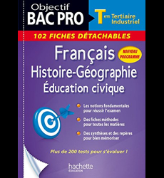Fiches Détachables Français-Histoire-Géographie-Éducation civique terminale Bac Pro