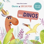 Ouvre et découvre - Les Dinos - Les dinos - Livre tout-carton avec des volets - Dès 2 ans