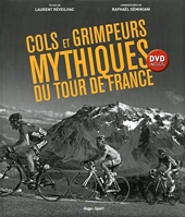 Cols et grimpeurs du mythiques du Tour de France + DVD inclus