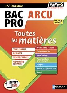 Toutes les matières - Bac Pro ARCU (Accueil - Relation Clients et Usagers) - 1ere/Tle - Bac Pro 2021 (18) de Jean-Denis Astier