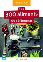 Les 300 aliments de référence CAP, Bac Pro, BP, MAN, MC, Bac STHR, BTS (2016) Référence
